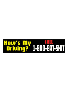 Sayings & Statements How's My Driving