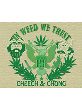Cheech and Chong In Weed We Trust