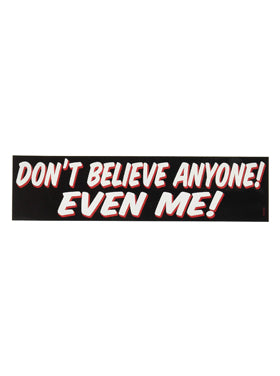Sayings & Statements Don't Believe Anyone