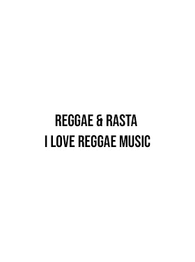 Reggae & Rasta I Love Reggae Music