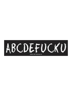 Sayings & Statements ABCDEFUCK U