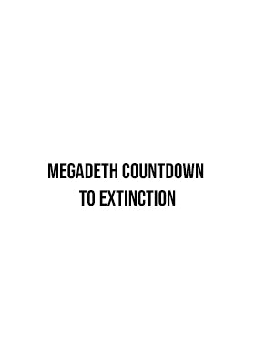 Megadeth Countdown to Extinction