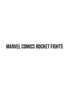 Marvel Comics Rocket Fight