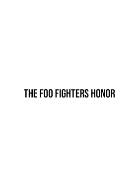 The Foo Fighters Honor