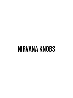 Nirvana Knobs