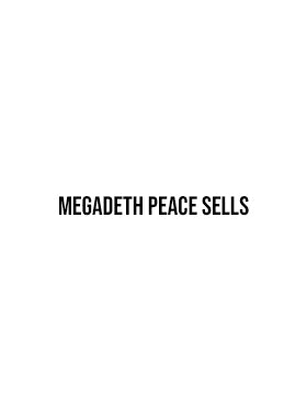 Megadeth Peace Sells