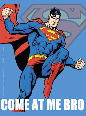Superman Come At Me Bro Blue