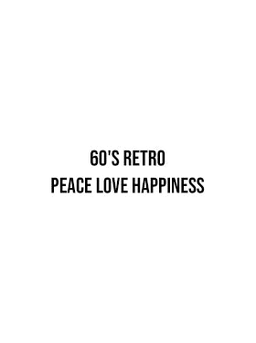 60's Retro Peace Love Happiness