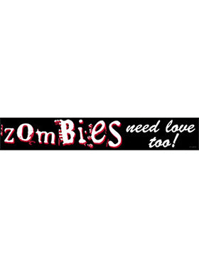 Zombies Need Love Too